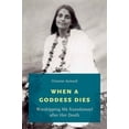 thumbnail image 1 of When a Goddess Dies: Worshipping Ma Anandamayi After Her Death, (Paperback), 1 of 1