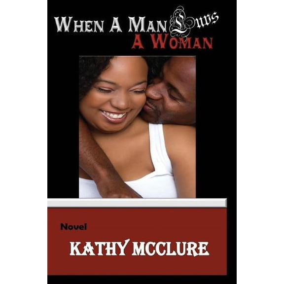 When a Man Luvs a Woman, (Paperback)