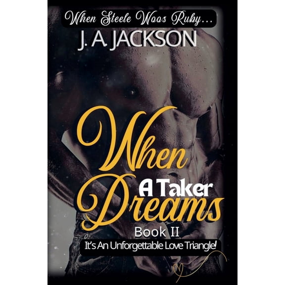 When a Taker Dreams When A Taker Dreams - Book II - When Steele Woos Ruby !, (Paperback)