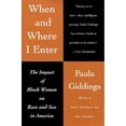 thumbnail image 1 of Pre-Owned When and Where I Enter: The Impact of Black Women on Race and Sex in America (Paperback) 0688146503 9780688146504, 1 of 1