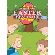 When do Easter Eggs Hatch?, Hardcover