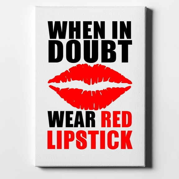 When in Doubt Where Red Lipstick - 8" x 10" - Decorative Canvas Wall Art - White Edge - 5/8" Gallery Wrapped