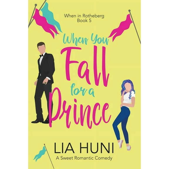 When in Rotheberg When You Fall for a Prince, Book 5, (Paperback)