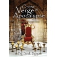 thumbnail image 1 of On the Verge of Apocalypse: Unraveling The End Times, (Paperback), 1 of 1