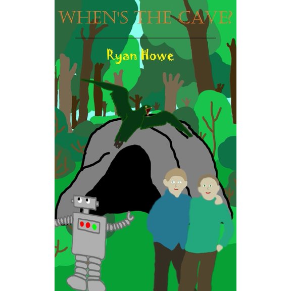 When's the Cave?, (Paperback)