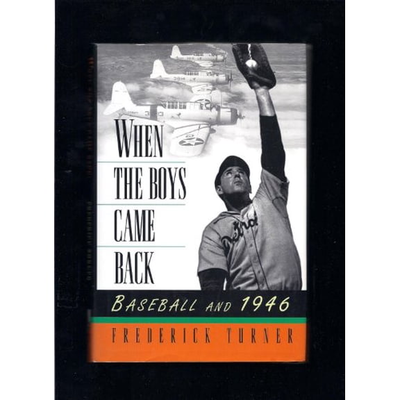 Pre-Owned When the Boys Came Back: Baseball and 1946 (Hardcover) 0805026452 9780805026450