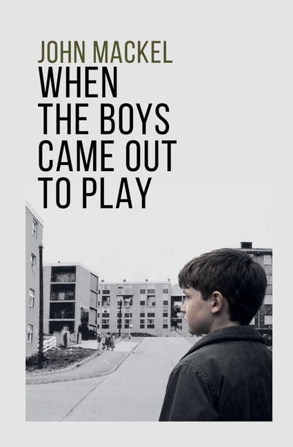 When the Boys Came Out to Play, (Paperback)