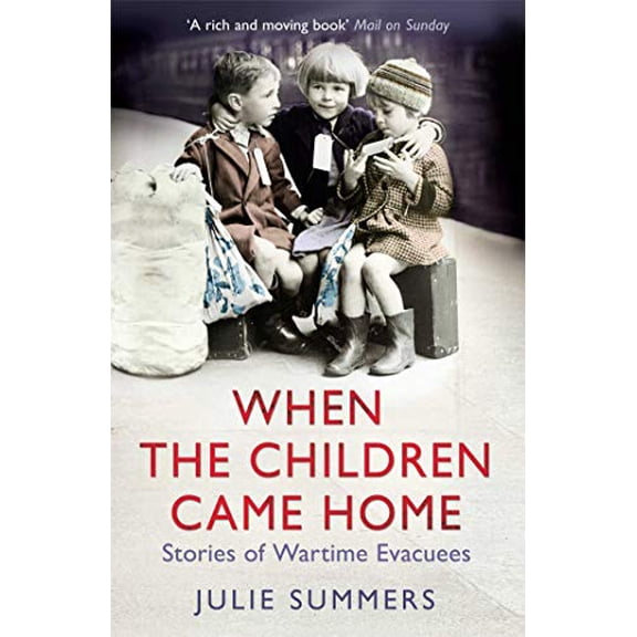 Pre-Owned When the Children Came Home: Stories of Wartime Evacuees Paperback