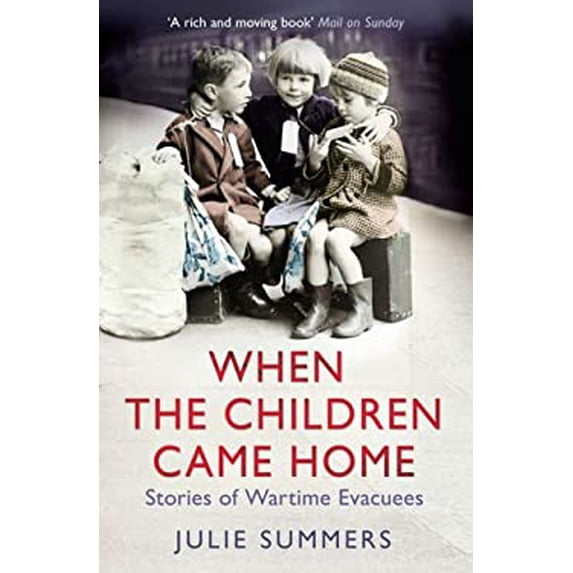 Pre-Owned When the Children Came Home: Stories of Wartime Evacuees Paperback