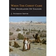thumbnail image 1 of When the Christ Came-The Highlands of Galilee: The Bible for School and Home (Paperback), 1 of 1