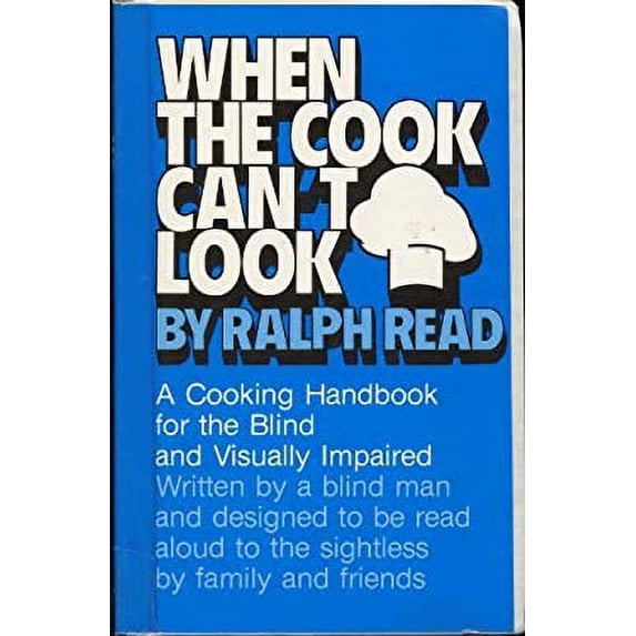 Pre-Owned When the Cook Can't Look : A Cooking Handbook for the Blind and Visually Impaired 9780826400345 Used