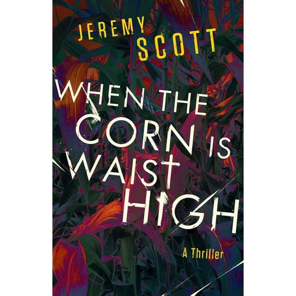 When the Corn Is Waist High, (Paperback)
