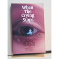thumbnail image 1 of Pre-Owned When the Crying Stops: Abortion, the Pain and the Healing (Hardcover) 0810004208 9780810004207, 1 of 1