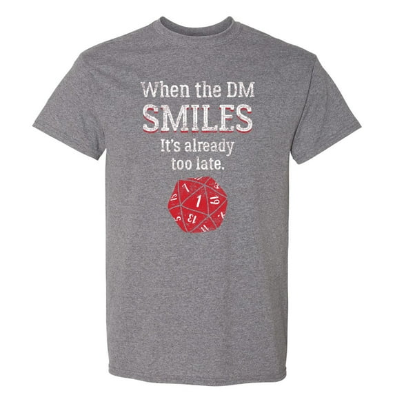 When the DM Smiles - Tabletop Roleplaying T Shirt - 2X-Large - Graphite Heather