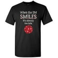 thumbnail image 1 of When the DM Smiles - Tabletop Roleplaying T Shirt - Medium - Black, 1 of 5