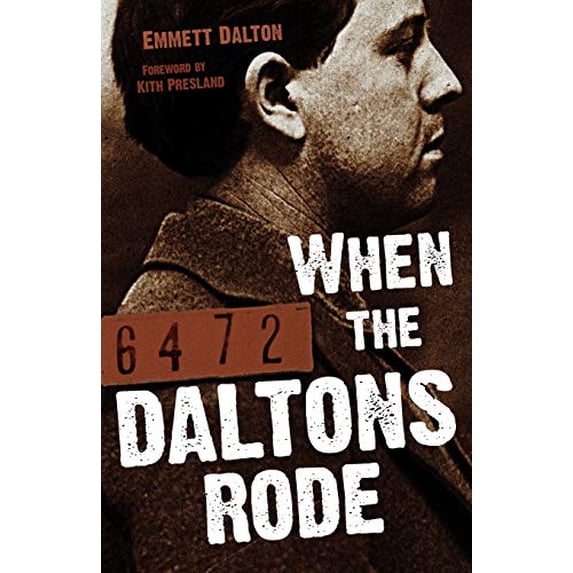 Pre-Owned When the Daltons Rode, 9781455615353, 1455615358, Paperback, Reprint edition