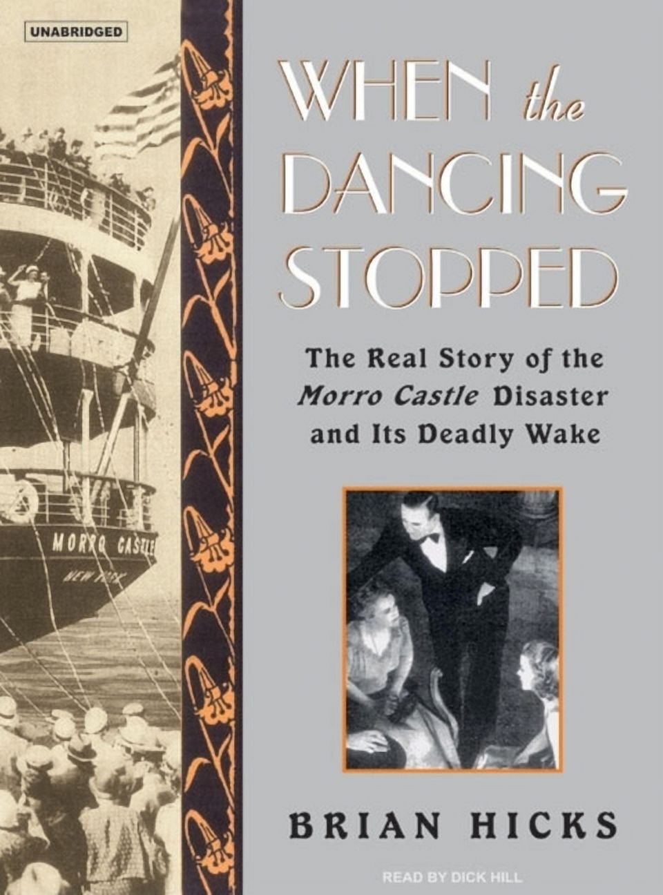 When the Dancing Stopped: The Real Story of the Morro Castle Disaster and Its Deadly Wake (Audiobook) - image 1 of 1