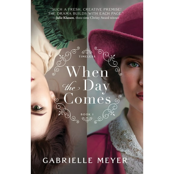 When the Day Comes (Hardcover) by Gabrielle Meyer