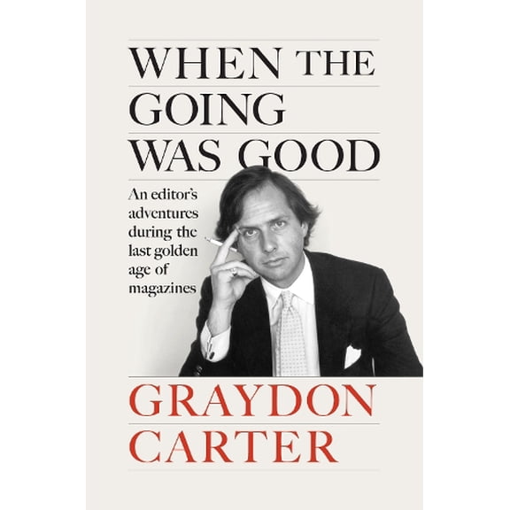 When the Going Was Good (Hardcover)