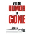 thumbnail image 1 of When the Humor Is Gone, 1 of 1