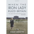 thumbnail image 1 of Pre-Owned When the Iron Lady Ruled Britain, 1 of 1