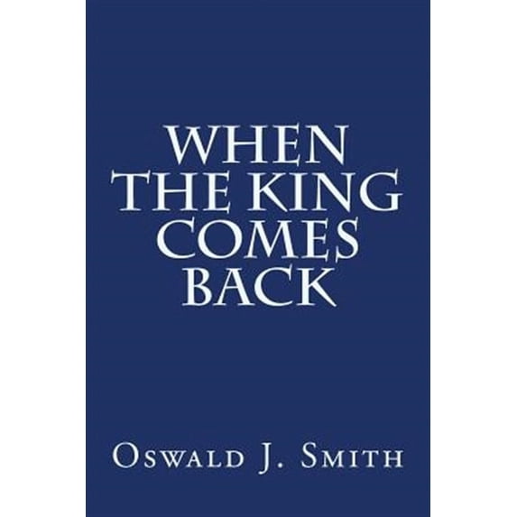 When the King Comes Back (Paperback)