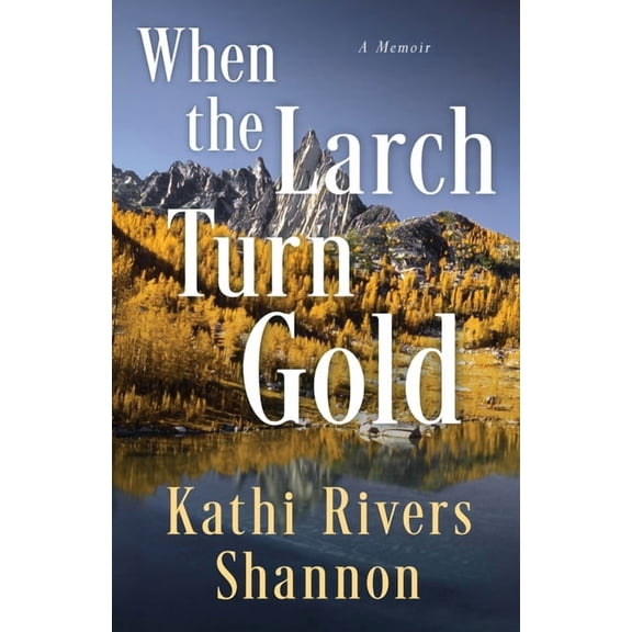 When the Larch Turn Gold, (Paperback)