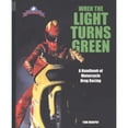 thumbnail image 1 of Pre-Owned When the Light Turns Green: A Handbook of Motorcycle Drag Racing (Paperback) 1884313299 9781884313295, 1 of 1