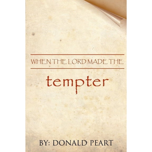 When the Lord Made the Tempter, (Paperback)