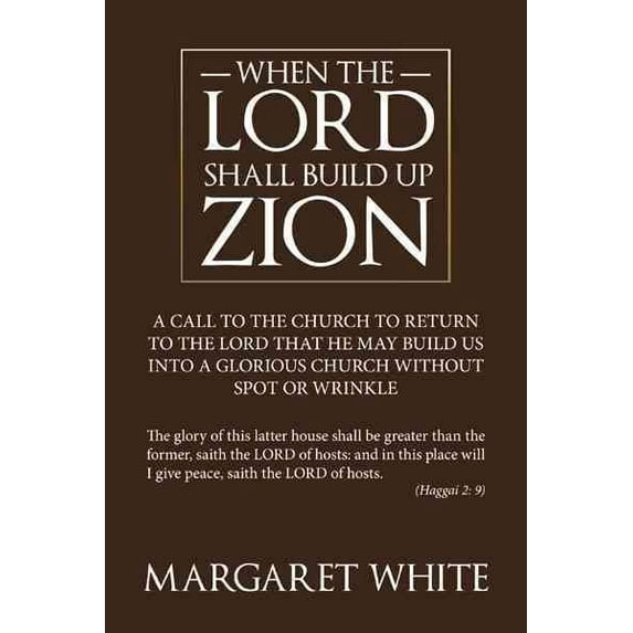 When the Lord Shall Build Up Zion