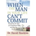 thumbnail image 1 of Pre-Owned When the Man in Your Life Can't Commit: Recognizing the Signs of a Commitment-Phobe and What You Can Do about It (Paperback) 0736916504 9780736916509, 1 of 1