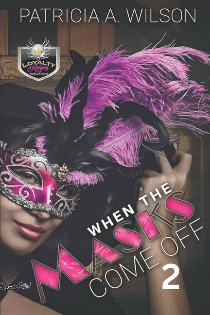 When the Mask Come Off 2, (Paperback)