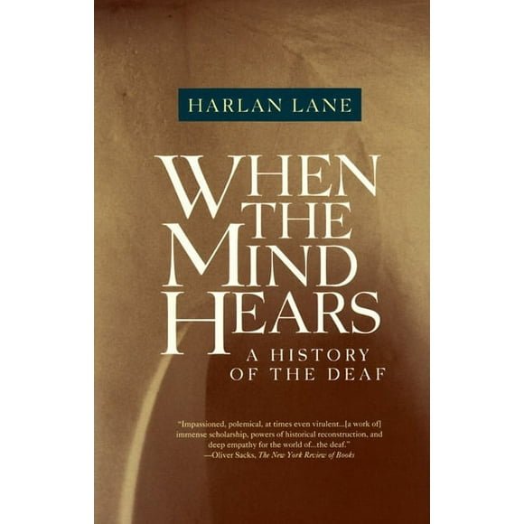 When the Mind Hears : A History of the Deaf (Paperback)