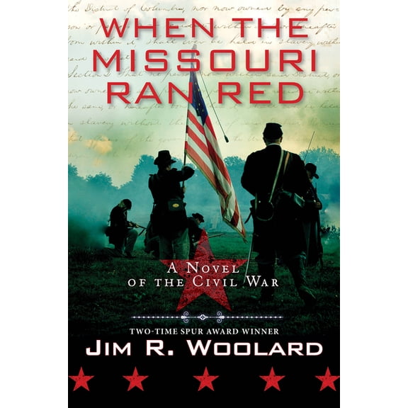 When the Missouri Ran Red: A Novel of the Civil War, (Paperback)