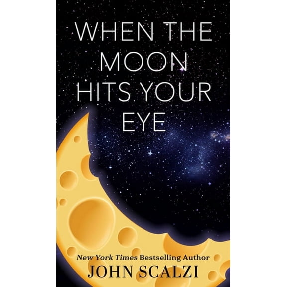 When the Moon Hits Your Eye, (Hardcover)
