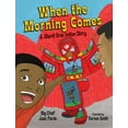 thumbnail image 1 of When the Morning Comes: A Mardi Gras Indian Story, (Hardcover), 1 of 1