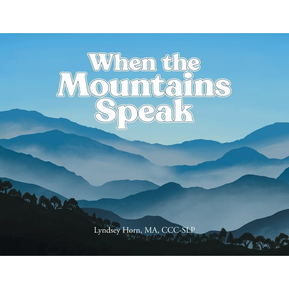 When the Mountains Speak, (Paperback)