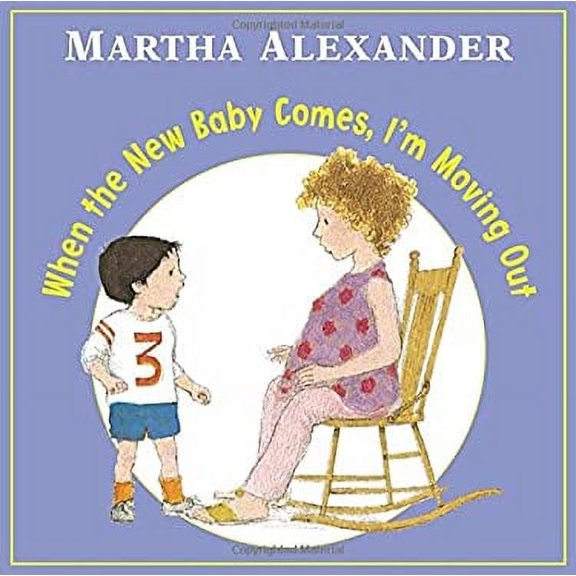 Pre-Owned When New Baby Comes, I'm Moving Out, 9781570916786, 1570916780, Hardcover,