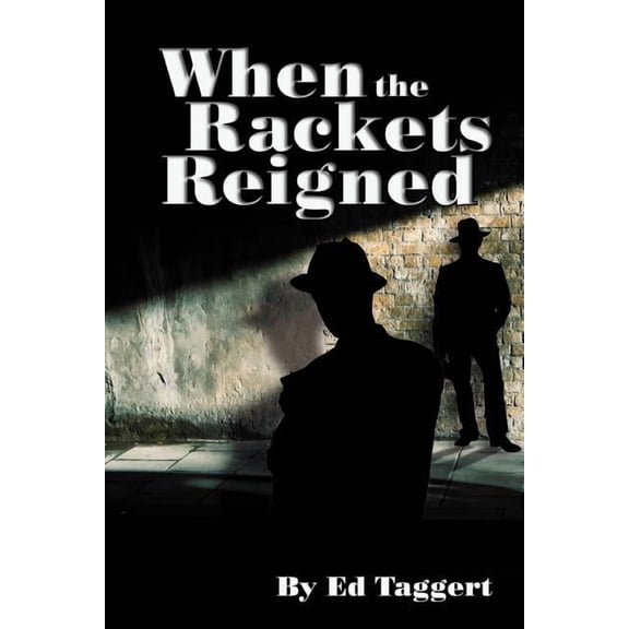 When the Rackets Reigned (Paperback)