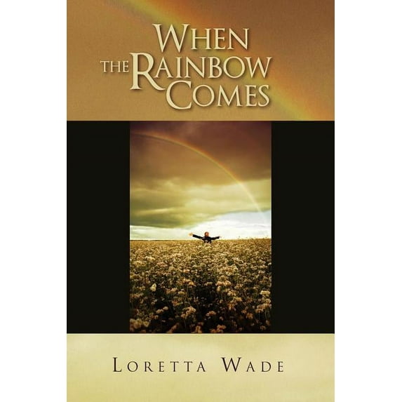 When the Rainbow Comes