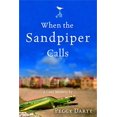 thumbnail image 1 of Pre-Owned When the Sandpiper Calls (Paperback) 1578569044 9781578569045, 1 of 1
