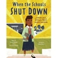 thumbnail image 1 of Pre-Owned When the Schools Shut Down: A Young Girl's Story of Virginia's Lost Generation and the Brown V. Board of Education of Topeka Decision (Hardcover) 0063011166 9780063011168, 1 of 1