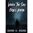 thumbnail image 1 of Pre-Owned When the Sky Goes Dark Paperback, 1 of 1