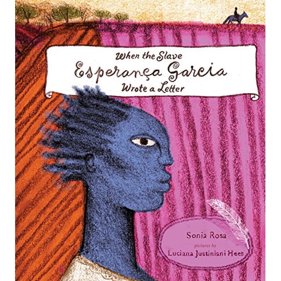 Pre-Owned When the Slave Esperana Garcia Wrote a Letter (Hardcover) 1554987296 9781554987290