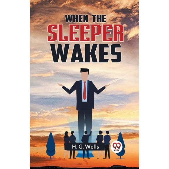 When the Sleeper Wakes, (Paperback)