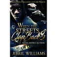 thumbnail image 1 of When the Streets Clap Back 3: Move with Caution (Paperback), 1 of 1