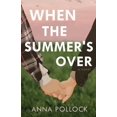 thumbnail image 1 of When the Summer's Over, (Paperback), 1 of 1