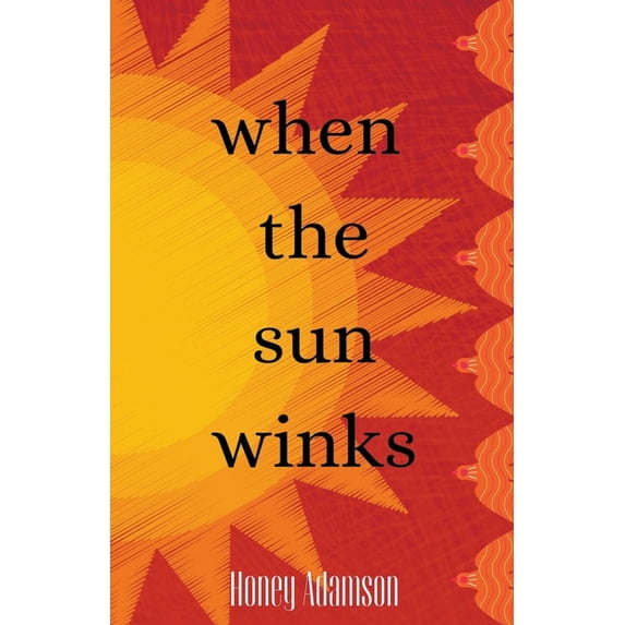When the Sun Winks, (Paperback)