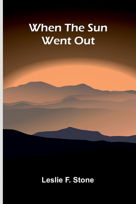When the Sun went out, (Paperback)