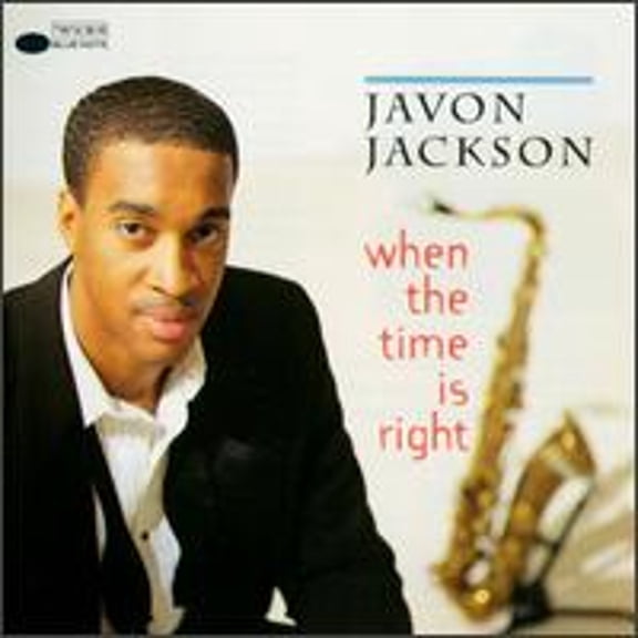When the Time is Right (CD) by Javon Jackson